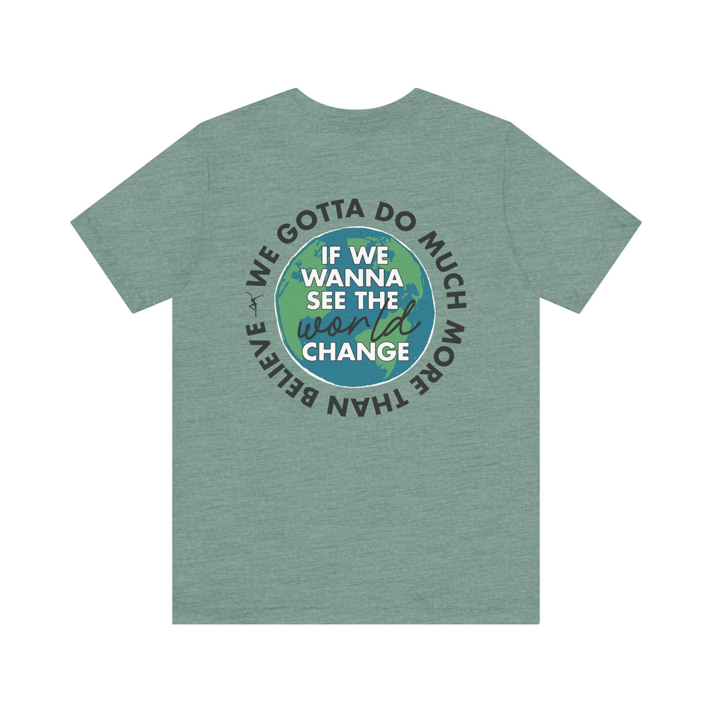 Just Be A Good Person-World Change *With Back