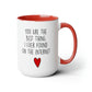 You Are The Best Thing  Coffee Mug