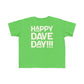 Happy Dave Day! Kids Toddler