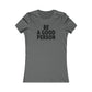 Be A Good Person Women's Cut