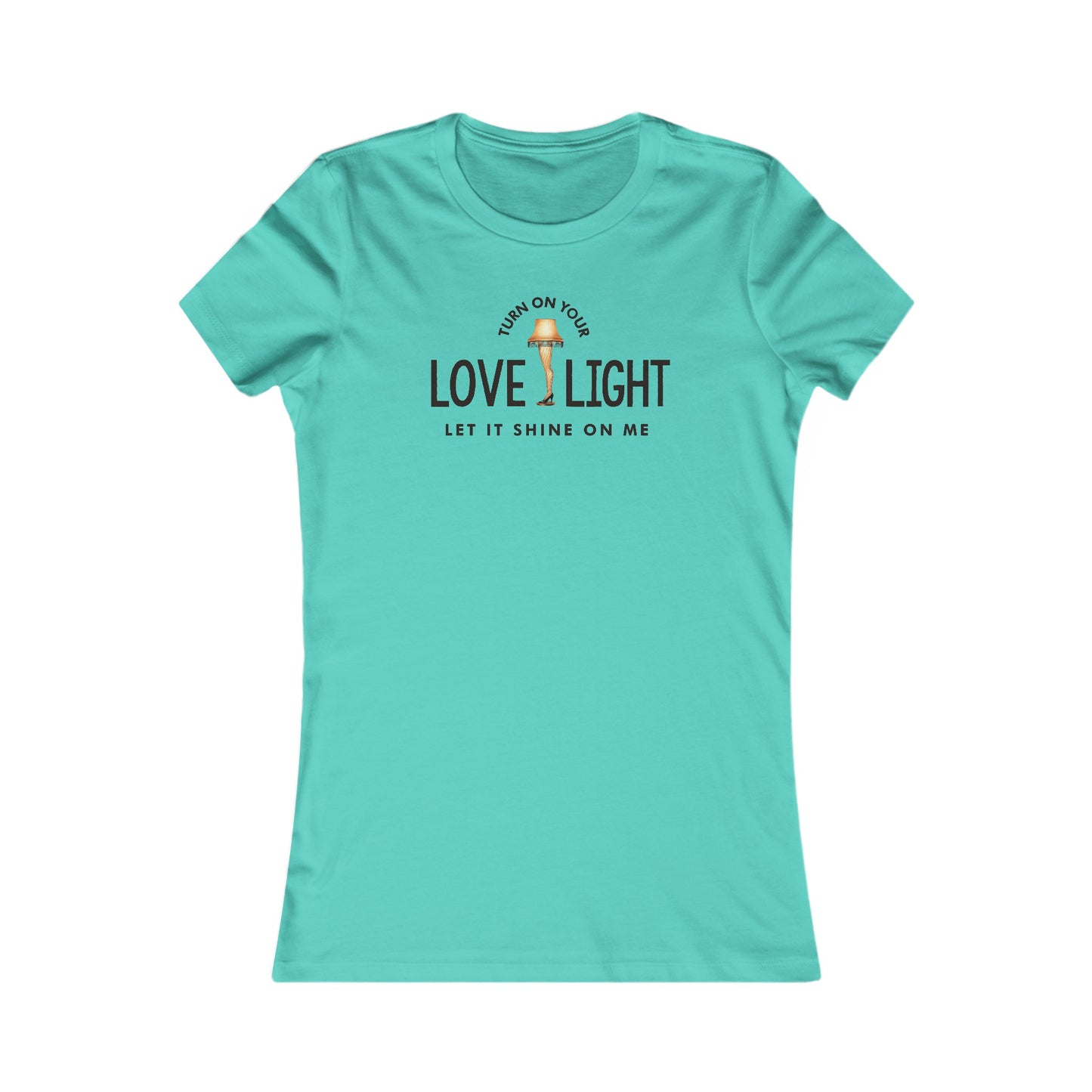 Turn On Your Love Light Women's Cut