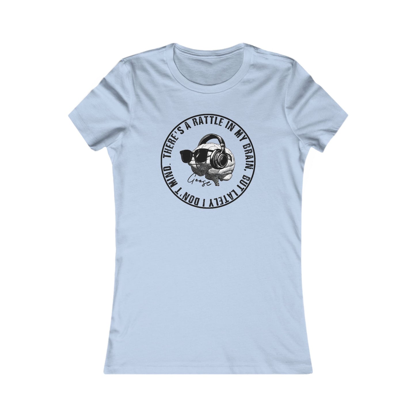 Rattle In My Brain Woman's Cut Tee