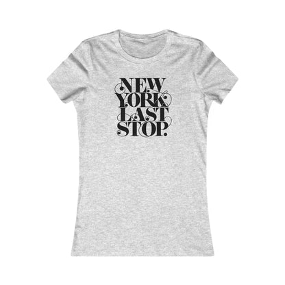 Last Stop Script 2026 Woman's Cut Tee