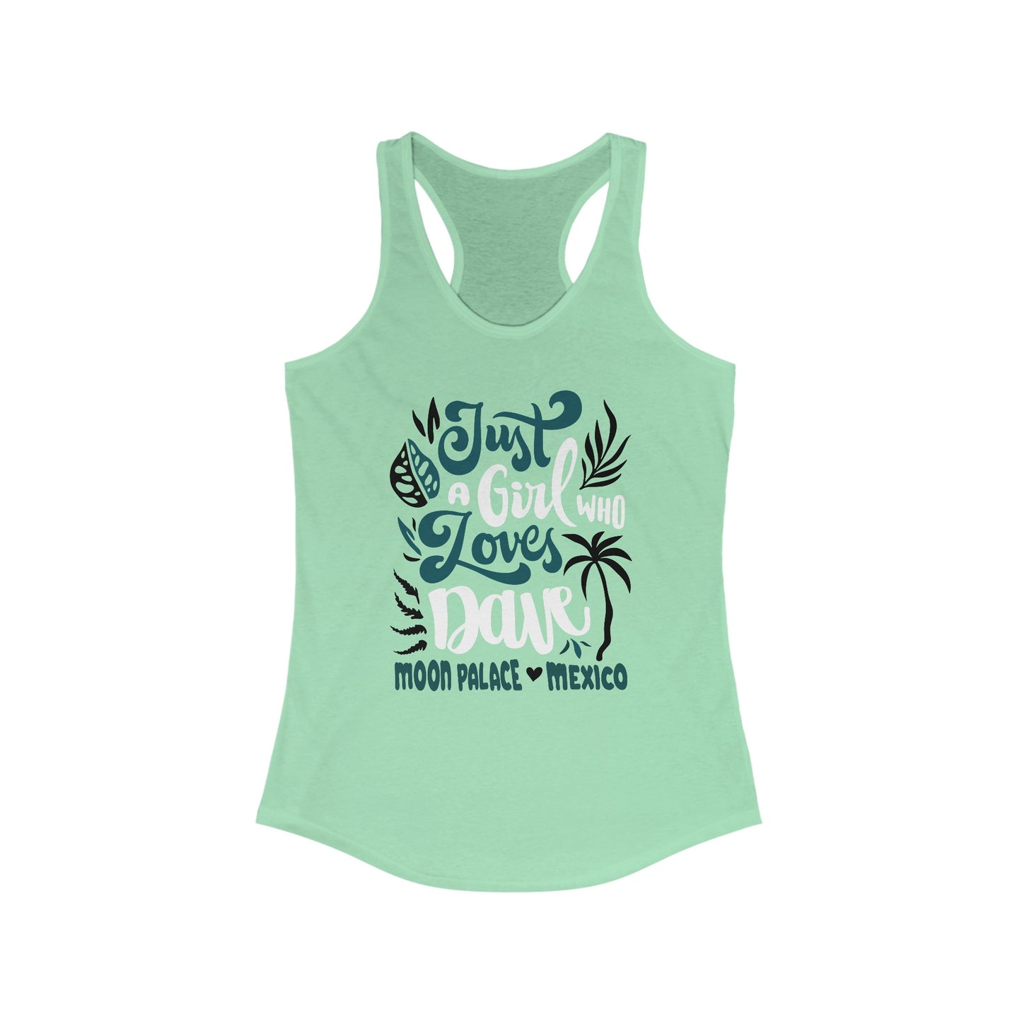 Just a girl who loves dave mexico 2025 Tank Top *With Setlist