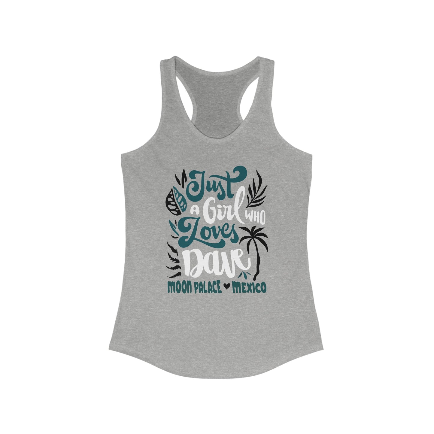 Just a girl who loves dave mexico 2025 Tank Top *With Setlist