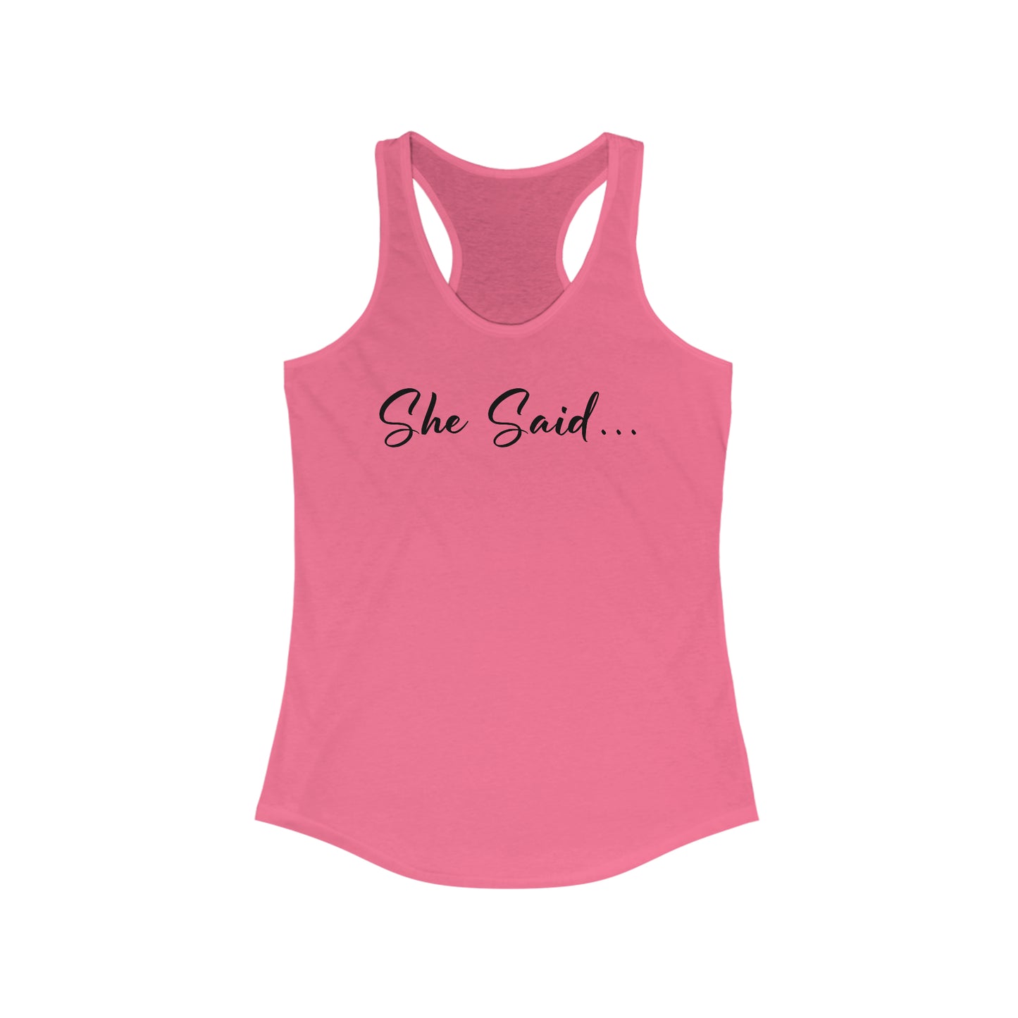 She Said Tank Top