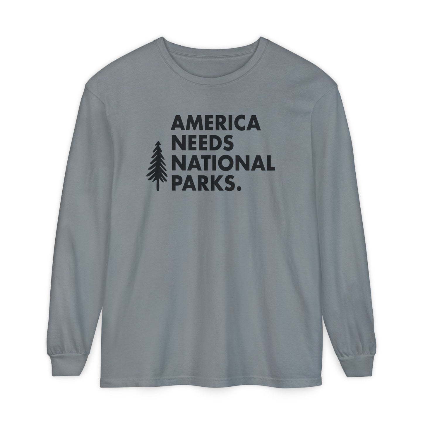 America Needs National Parks Long Sleeve Tee