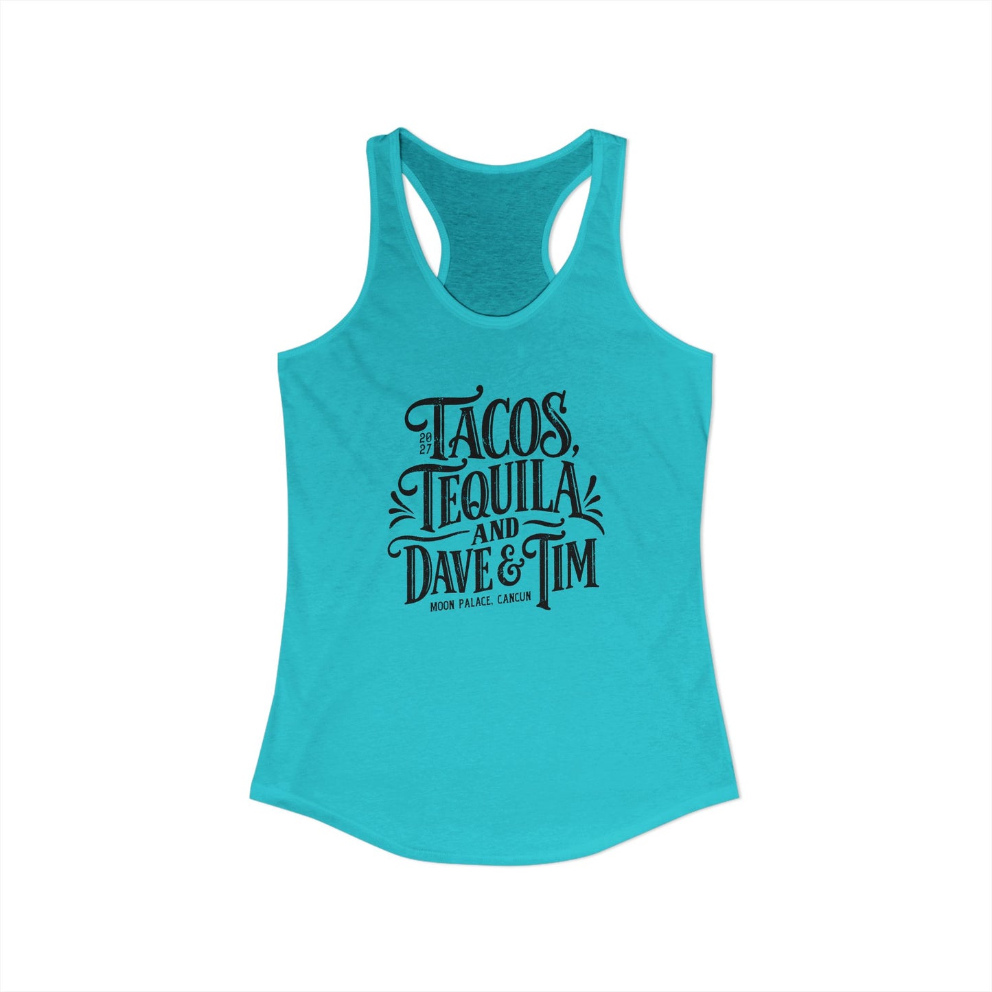 Tacos Tequila & D&T Woman's Tank