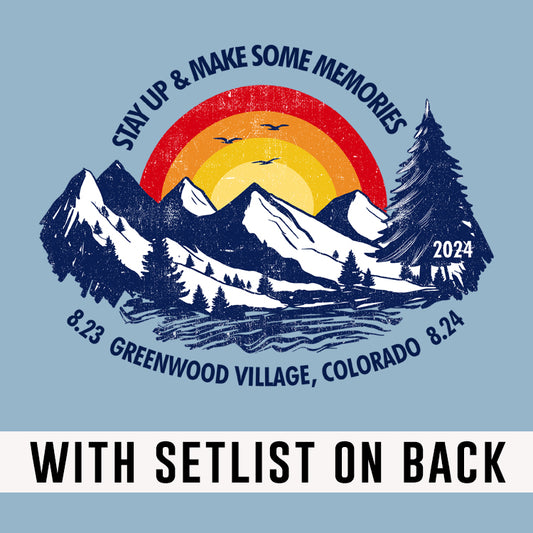 Stay Up Colorado 2024 *With Setlist
