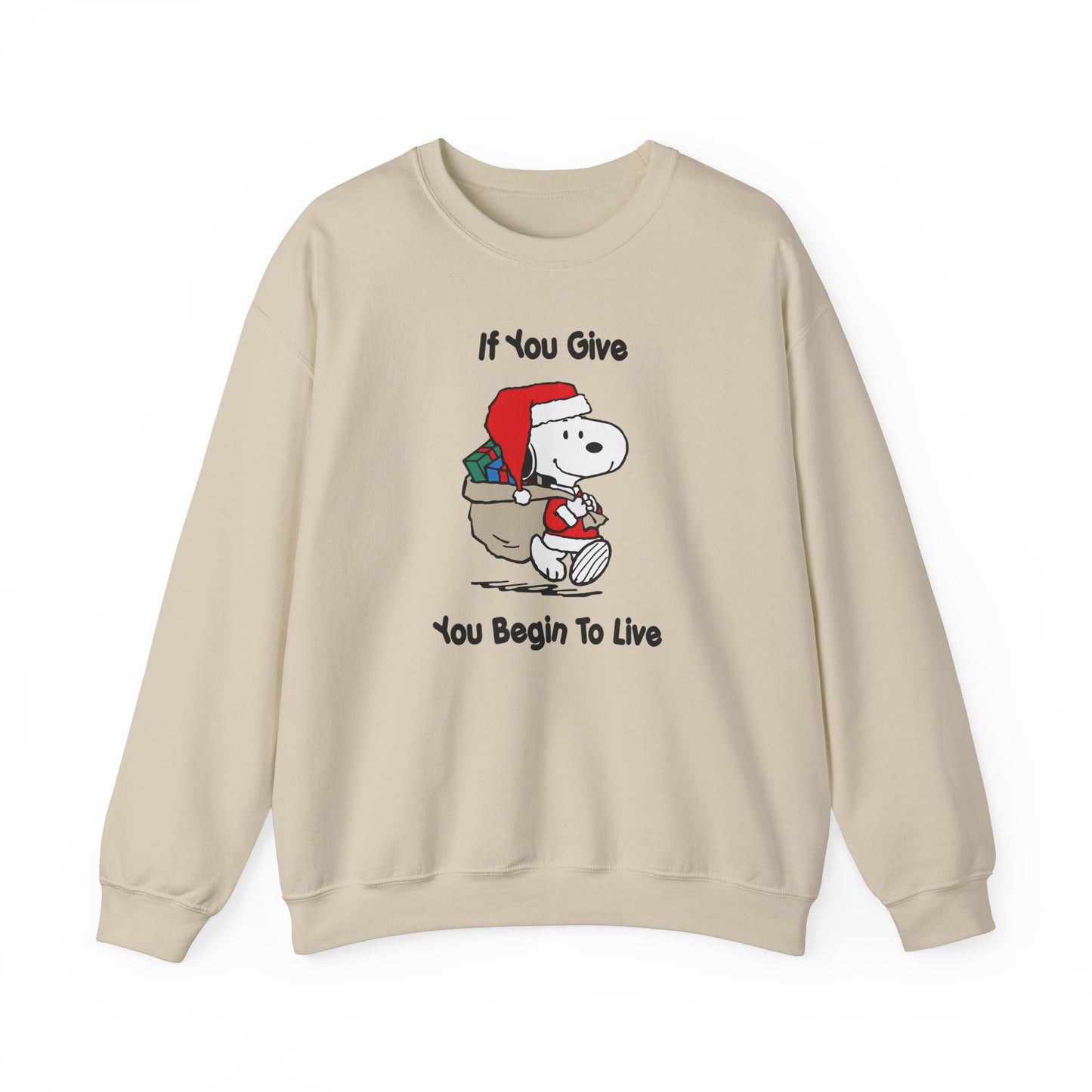 If You Give You Begin To Live Peanuts Crew Neck