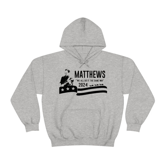 Matthews For President 2024 Hoodie
