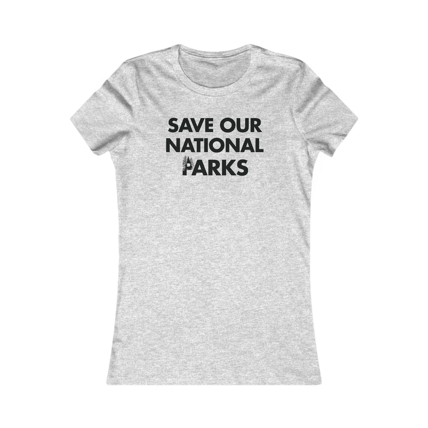 Save Our National Parks I'll Back You Up *front & back Women's Cut Tee