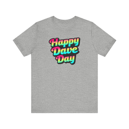 Happy Dave Day Multi Color