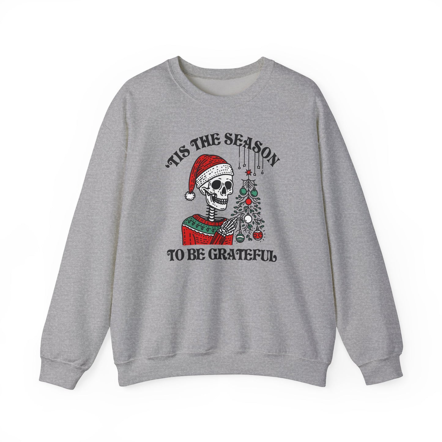 'Tis The Season To Be Grateful Crew Neck