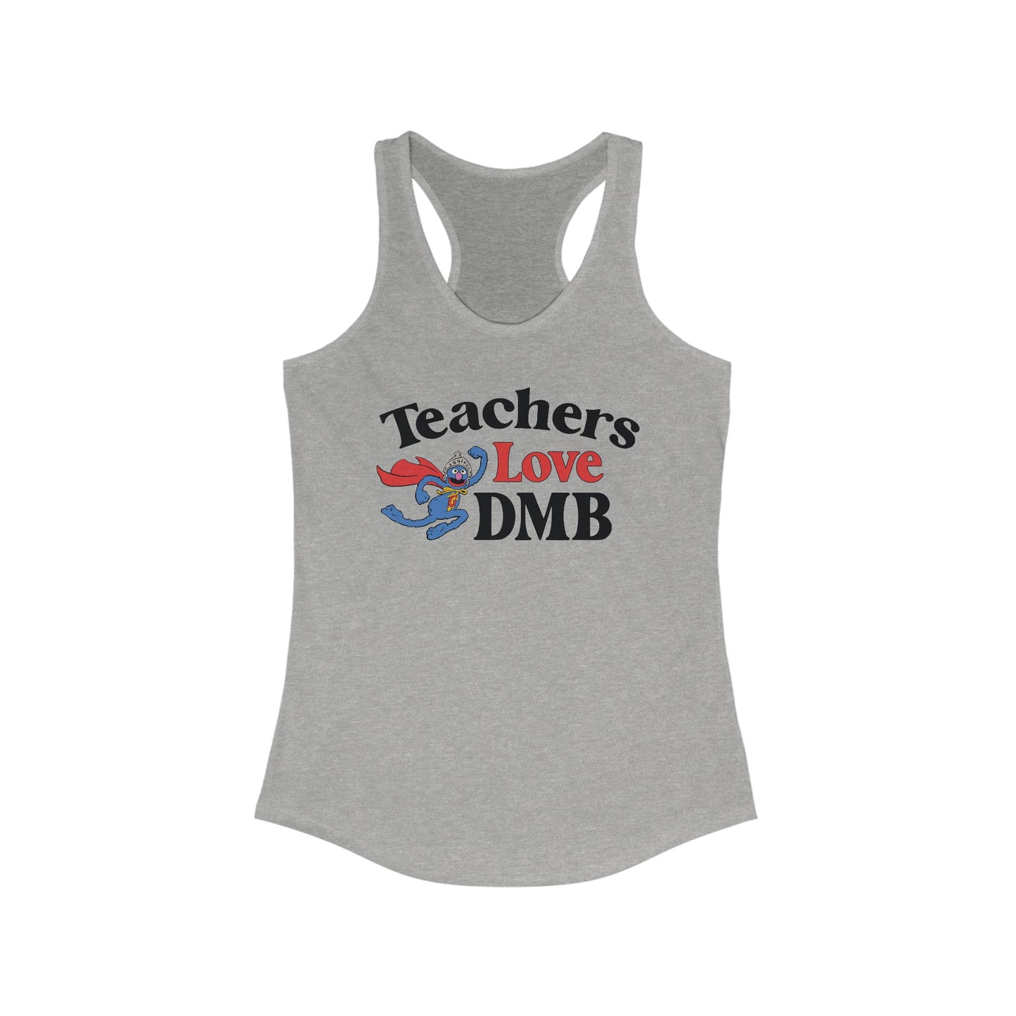 Teachers Love DMB Woman's Tank