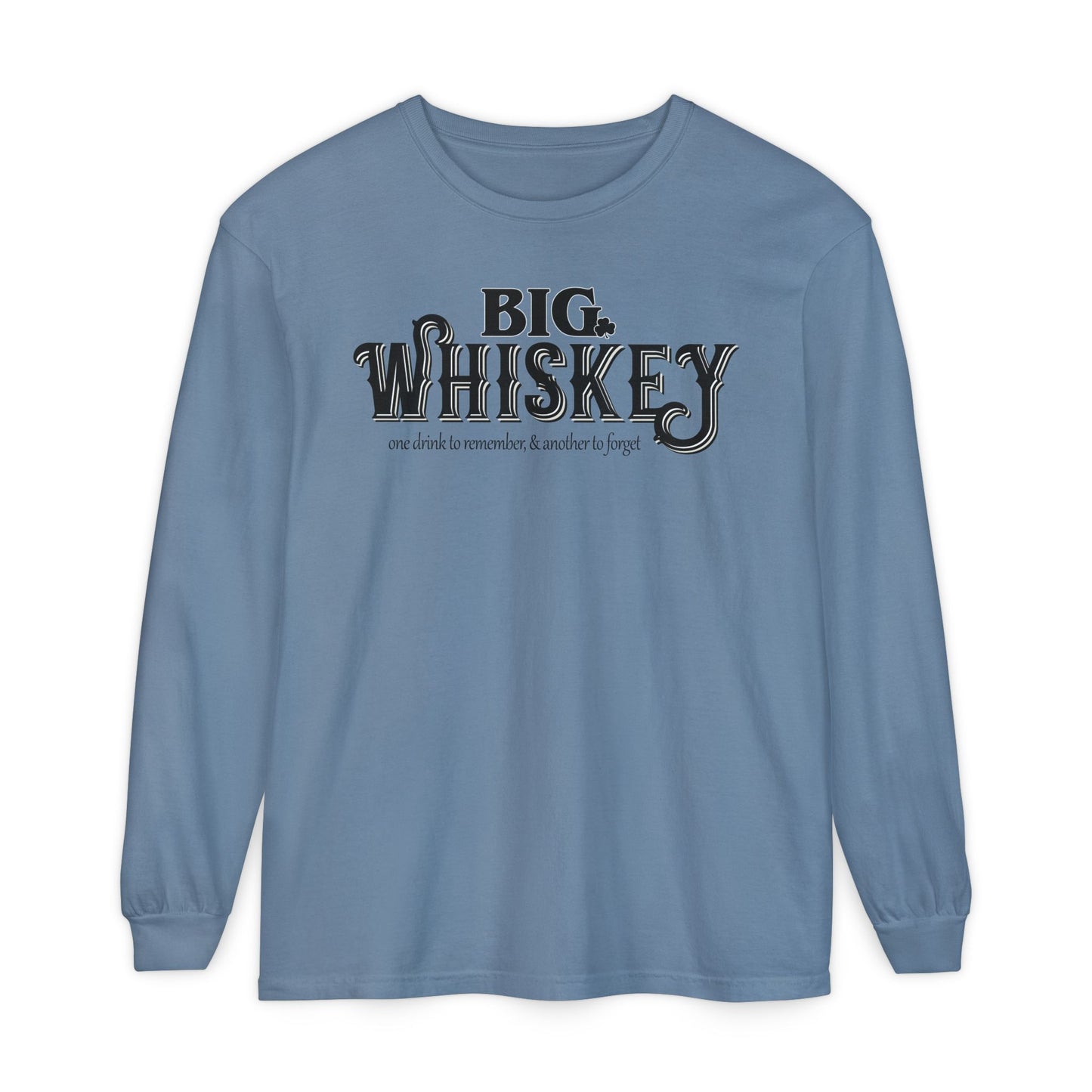 Big Whiskey Long Sleeve Tee
