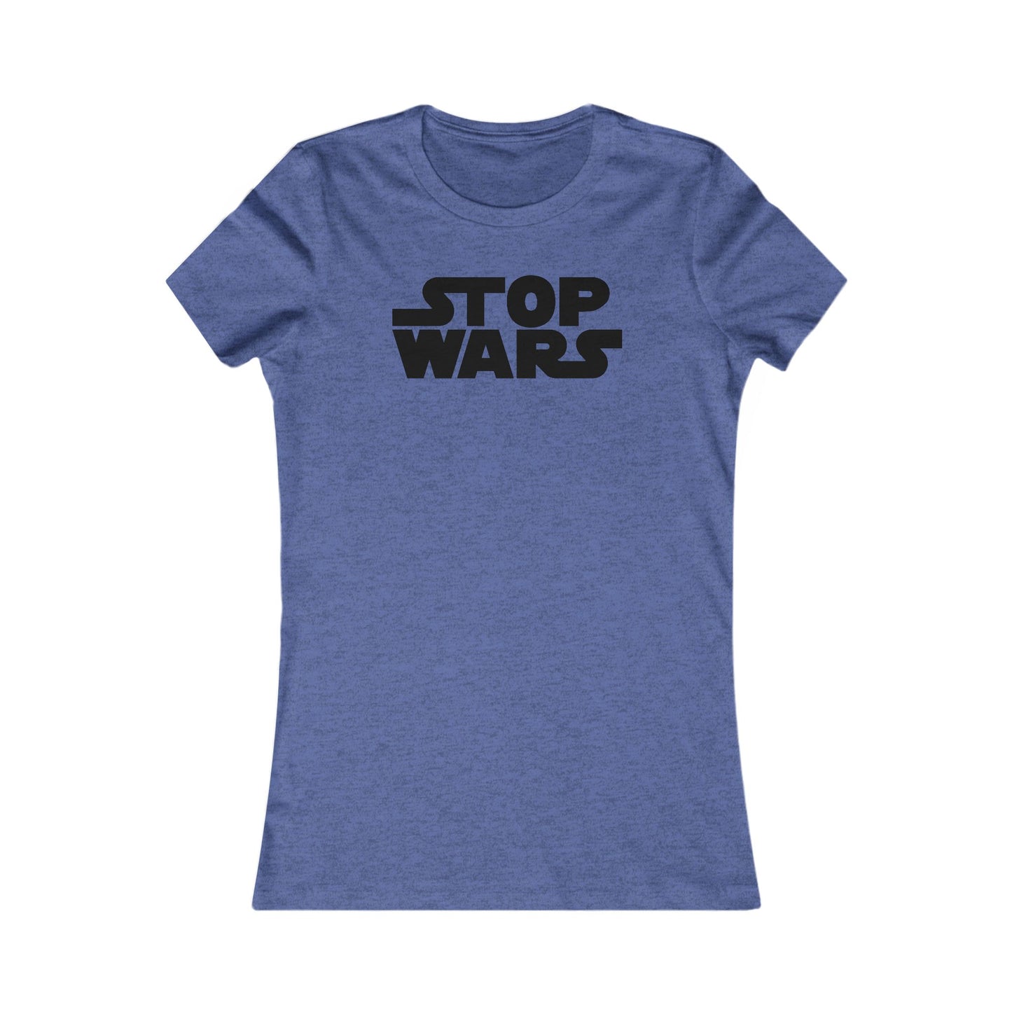 Stop Wars Women's Cut