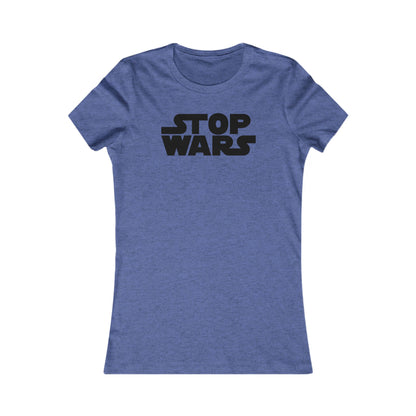 Stop Wars Women's Cut
