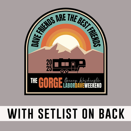 Dave Friends Gorge 2025 *With Set List