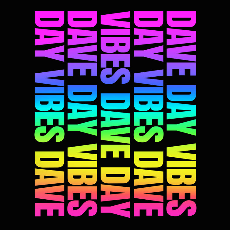Dave Day Vibes