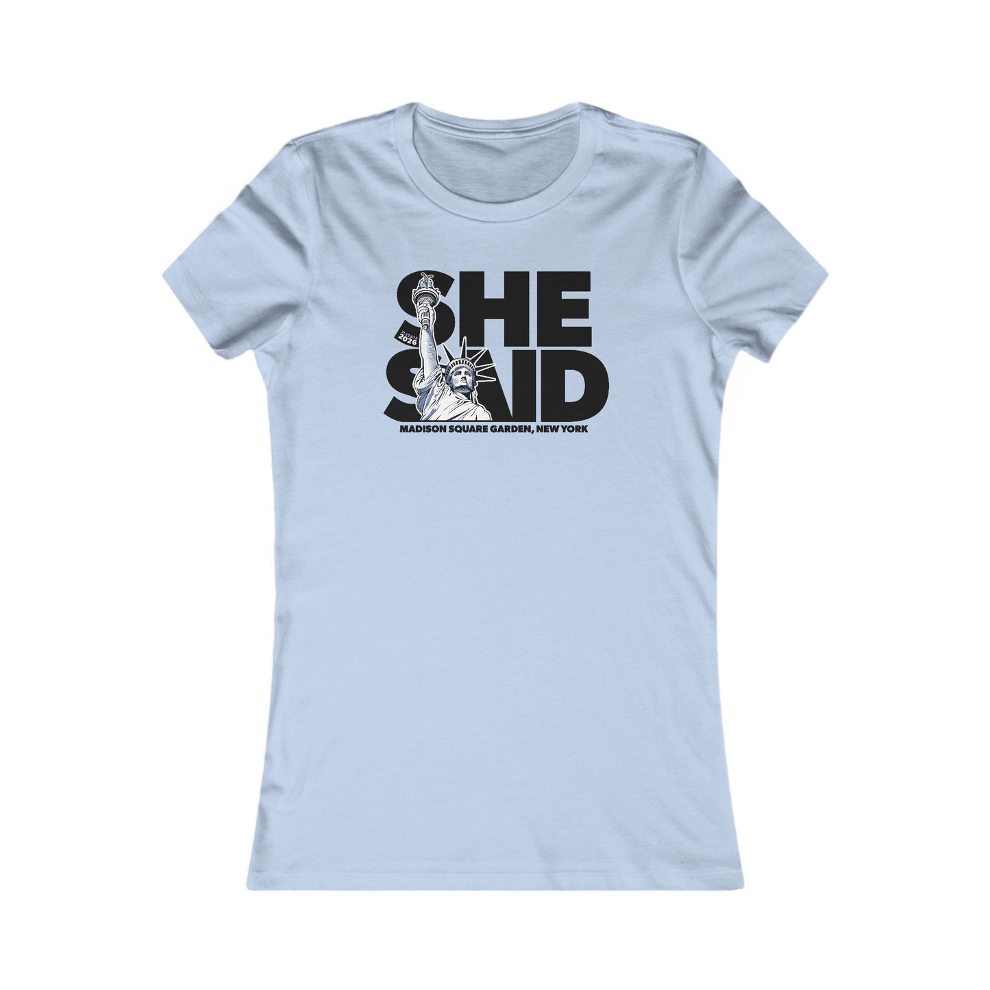 She Said Fall 2026 Woman's Cut Tee