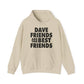 Dave Friends are the Best Friends Hoodies