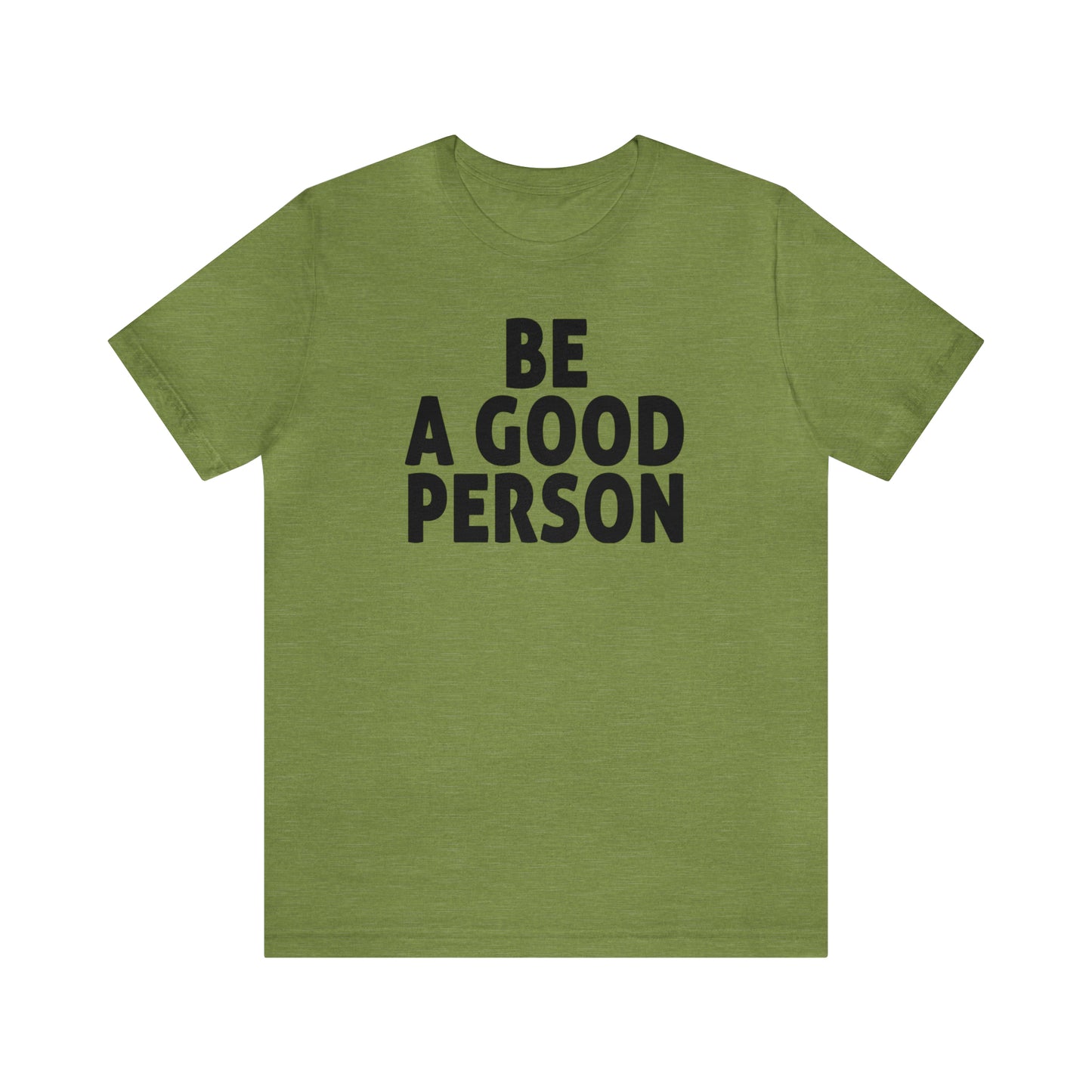 Be A Good Person
