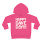 Happy Dave Day! Kids Toddler Hoodie