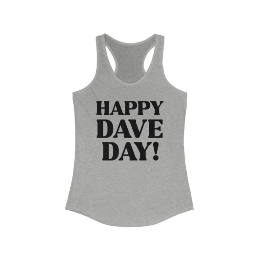 Happy Dave Day! Tank Top