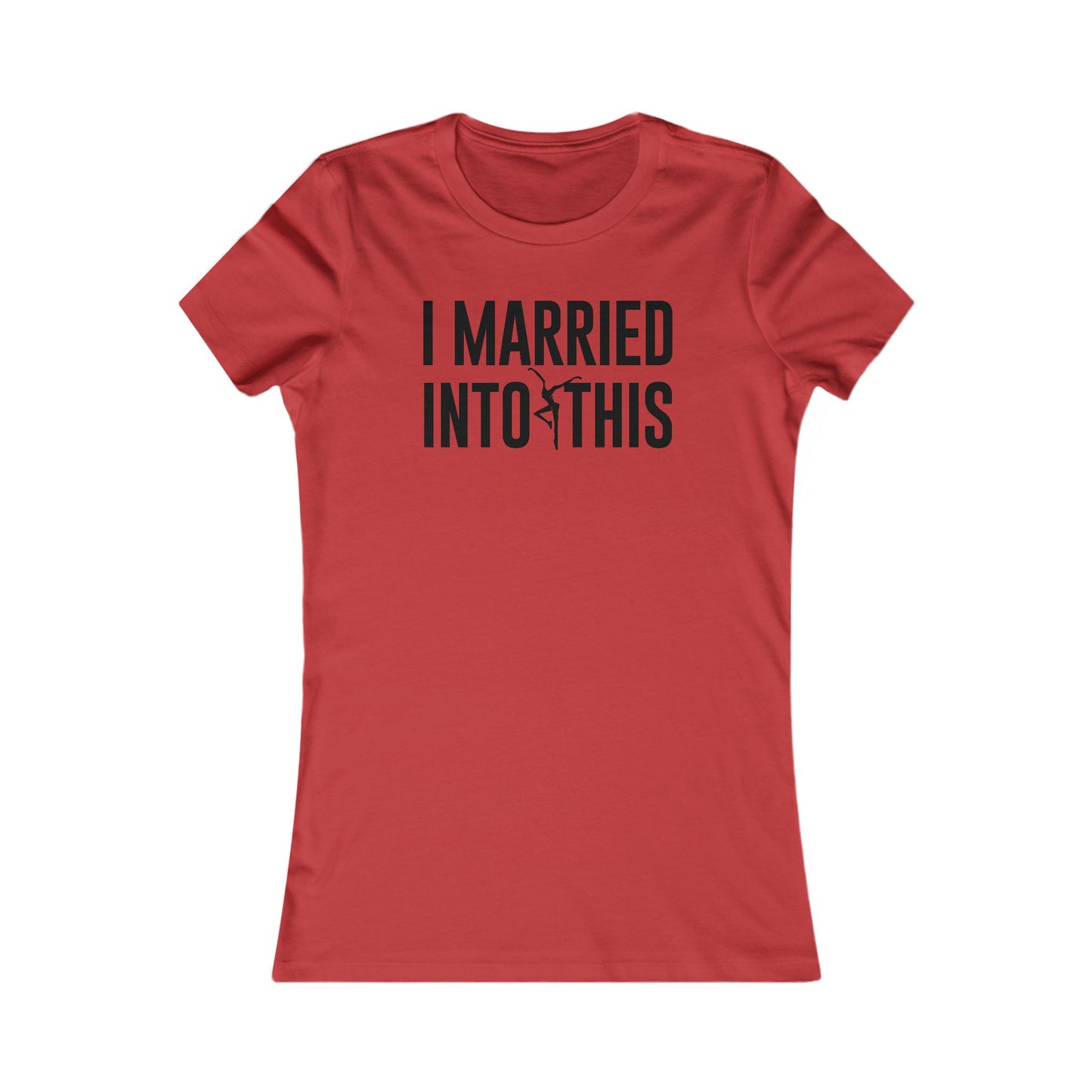 I Married Into This Women's Cut