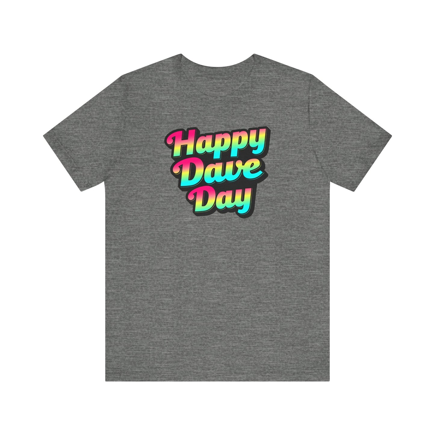 Happy Dave Day Multi Color