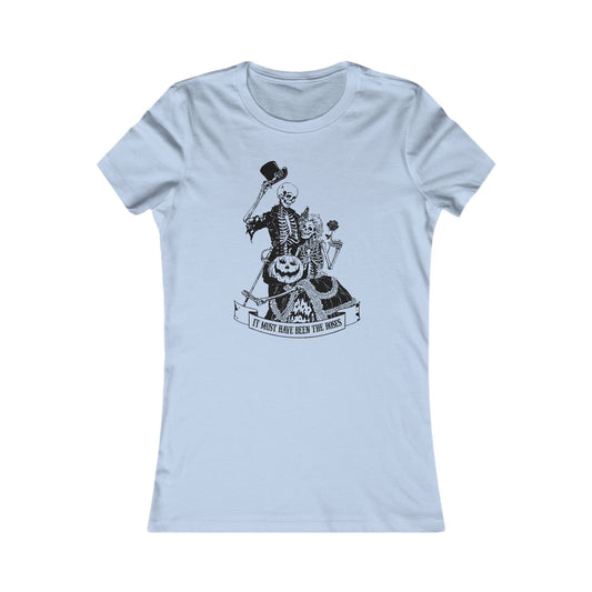 Must Have Been Halloween Woman's Cut Tee