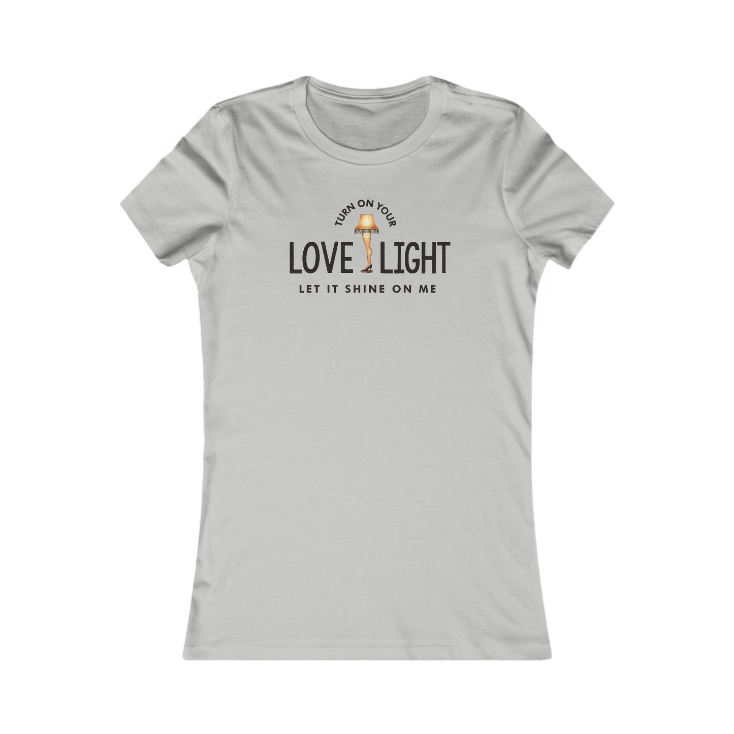 Turn On Your Love Light Women's Cut