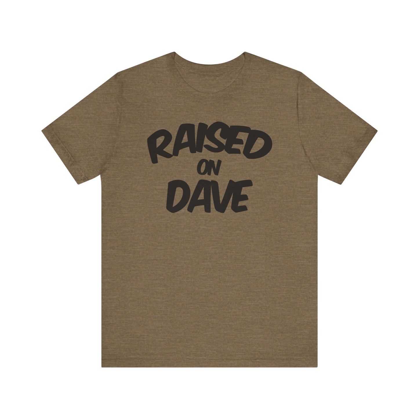 Raised On Dave 2026