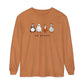 This Goose Is So Ready Long Sleeve Tee