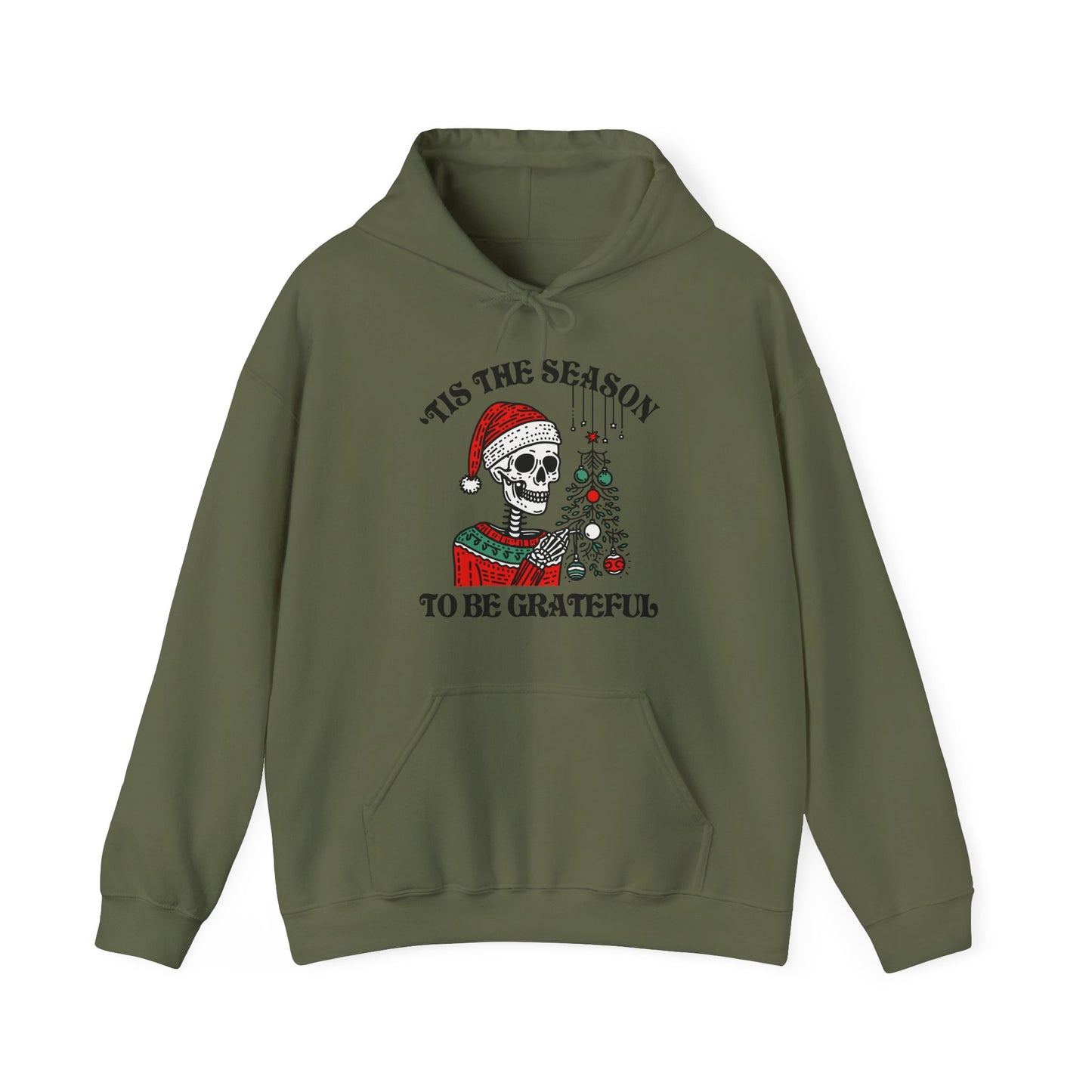 'Tis The Season To Be GratefulHoodie
