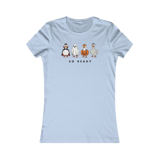 This Goose Is So Ready Woman's Cut Tee