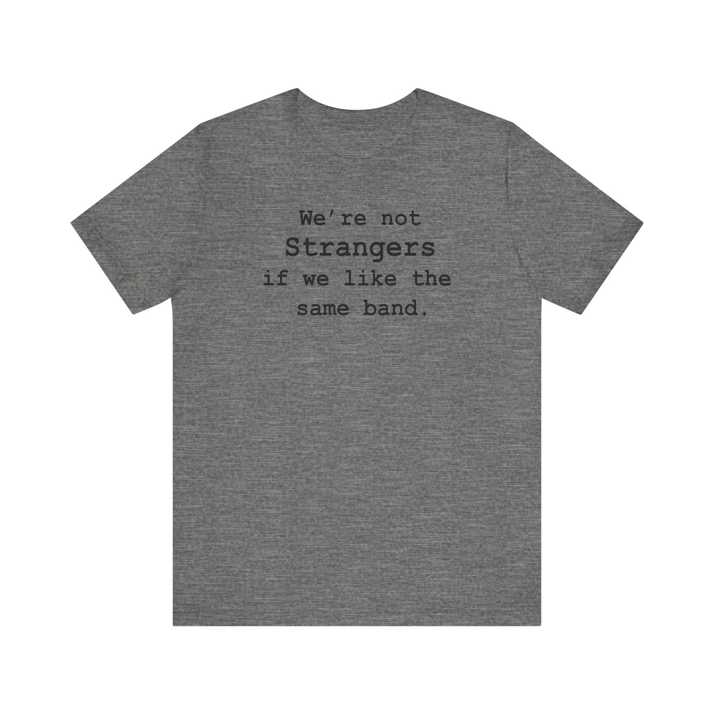 Not Strangers