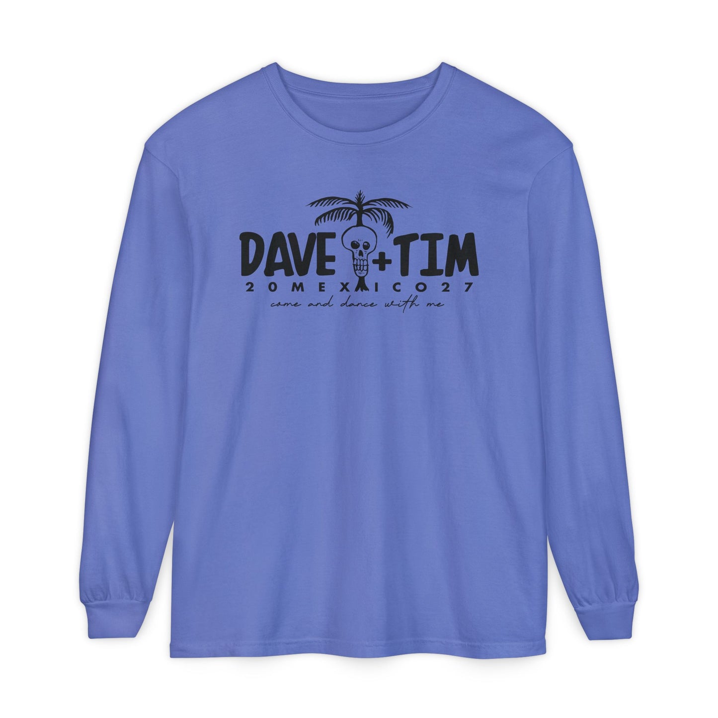 Come & Dance Mexico 2027 Long Sleeve Tee