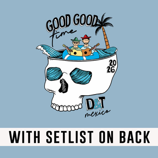 Good Good Time Mexico 2026 *With Set List