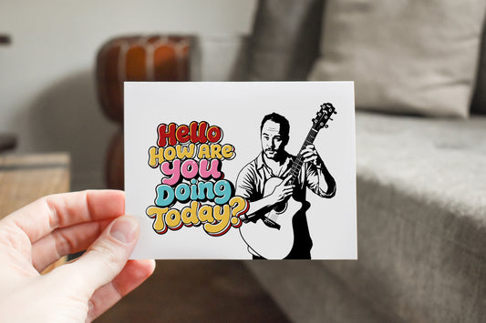 Hello how are you doing today? Greeting card