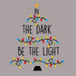 In The dark Be The Christmas Light