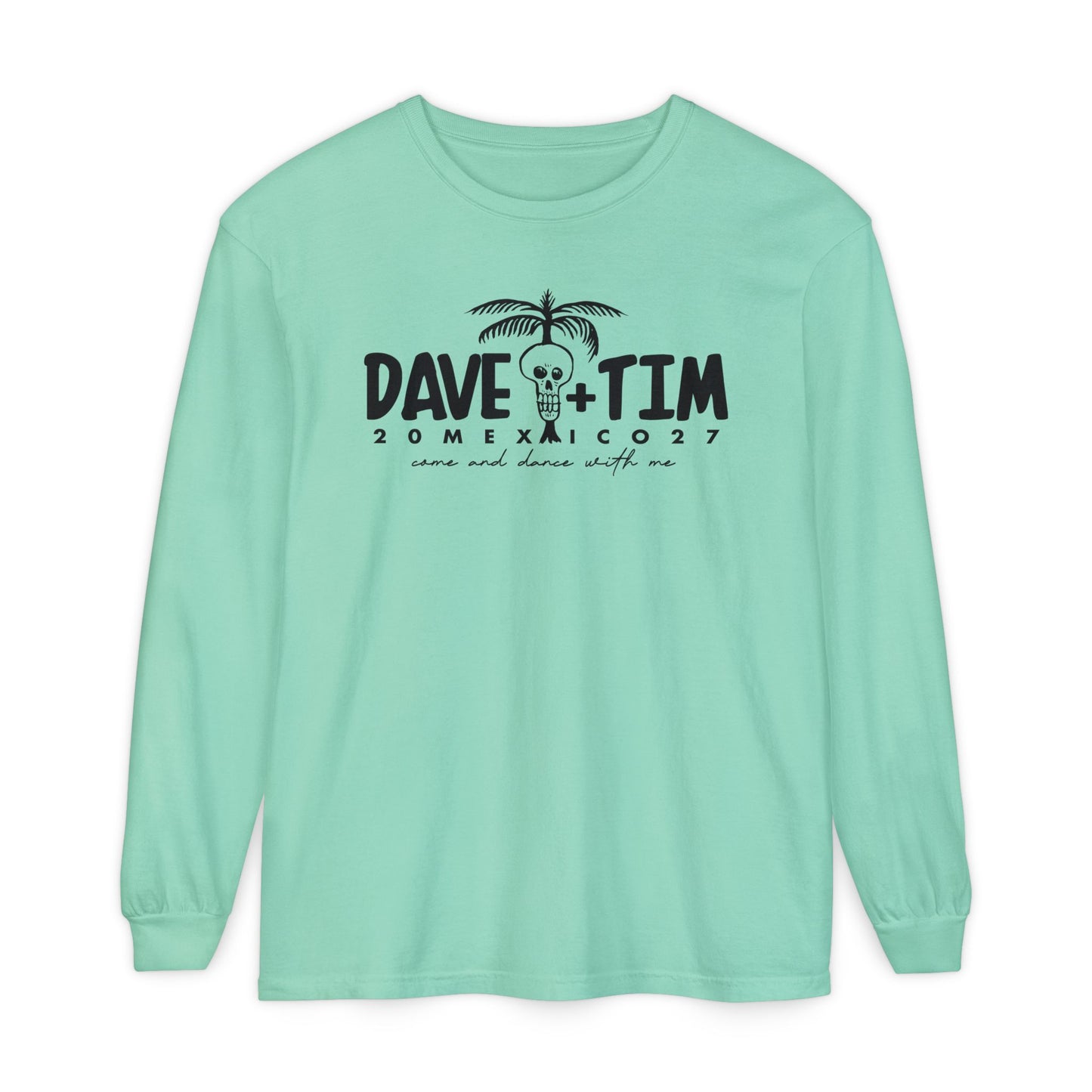 Come & Dance Mexico 2027 Long Sleeve Tee