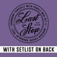 Last Stop Logo 2023 *With Setlist