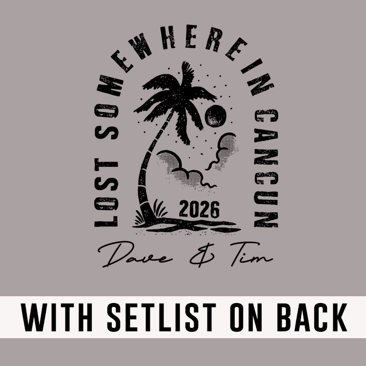 Lost Somewhere In Cancun 2026 *With Set List