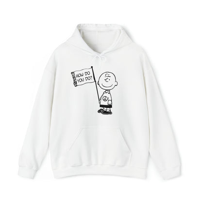 How Do You Do? Hoodie