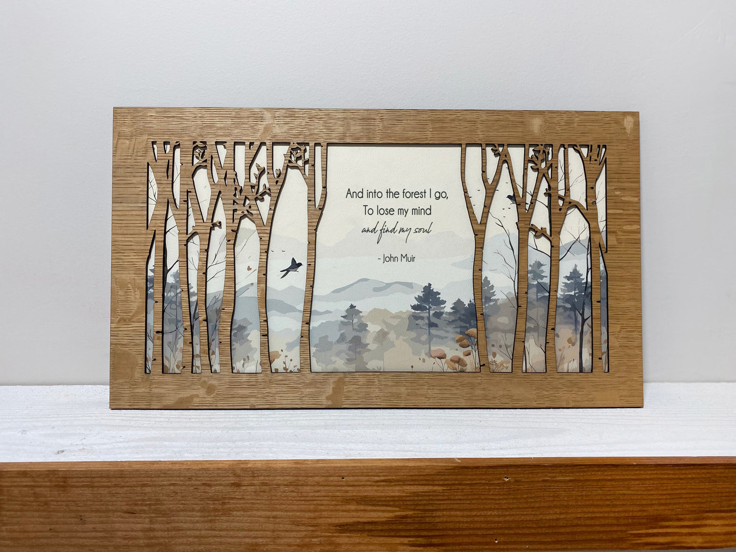 Wood Layered Into The Forest I Go-John Muir
