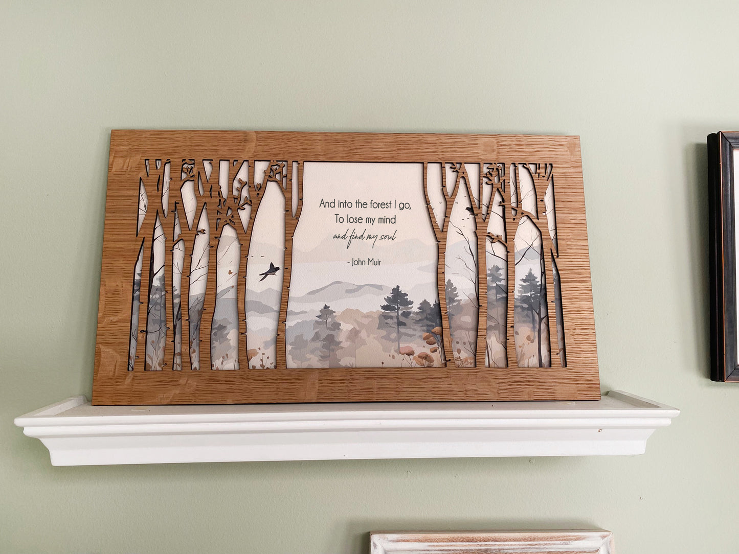 Wood Layered Into The Forest I Go-John Muir