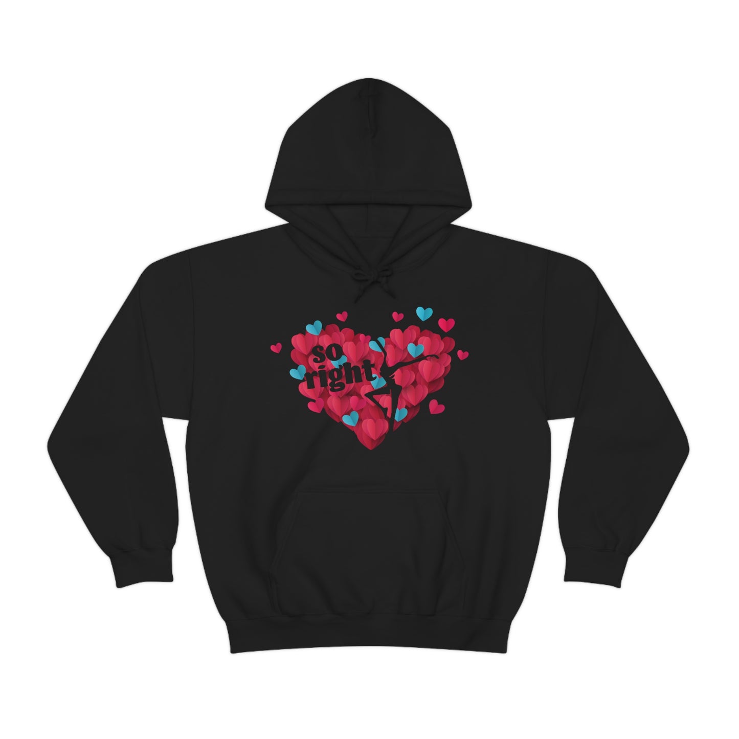 So Right Hoodie
