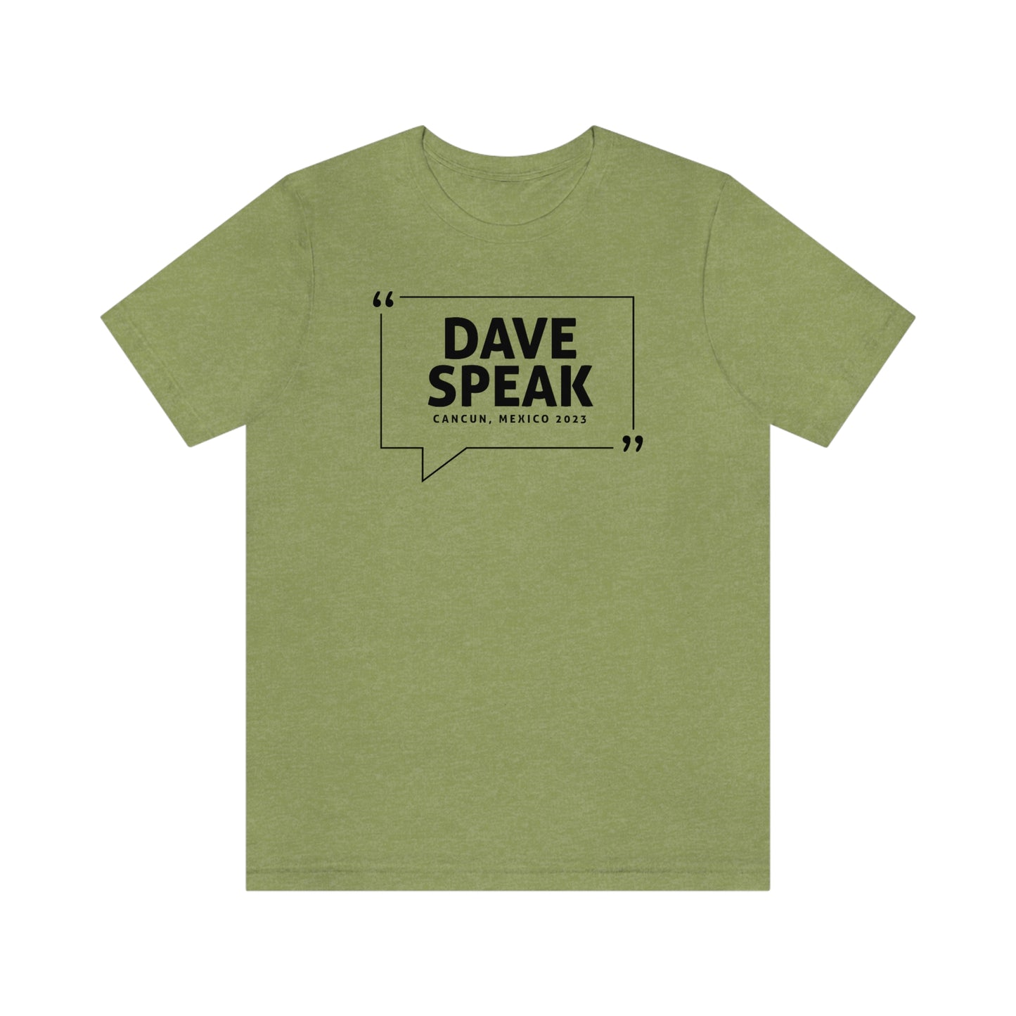 Dave Speak Mexico 2023 W/Back Printing